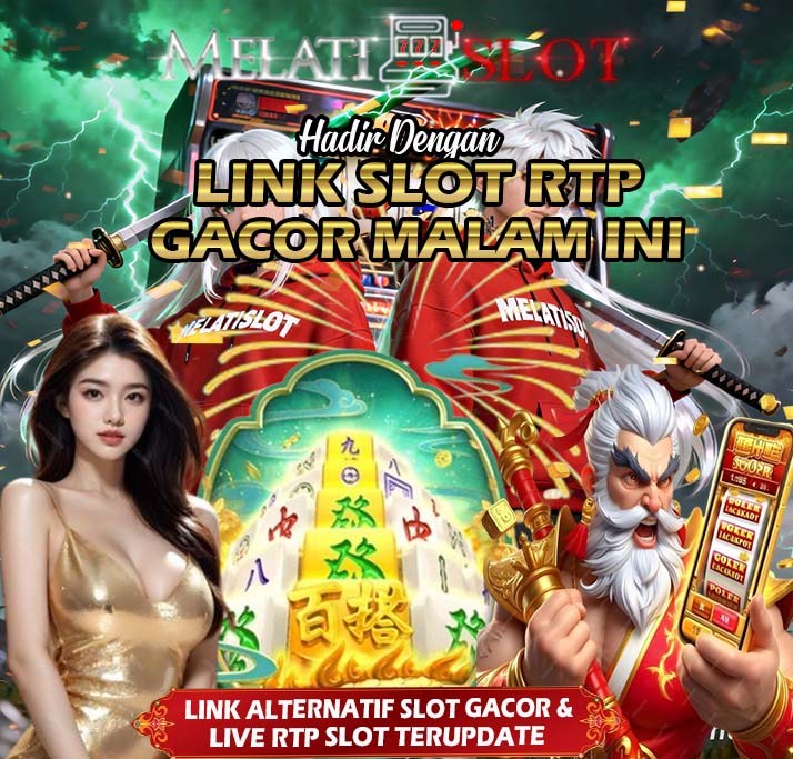 MelatiSlot189 Slot Terbaru Deposit Ringan Gacor Terpercaya